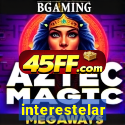 interestelar completo legendado